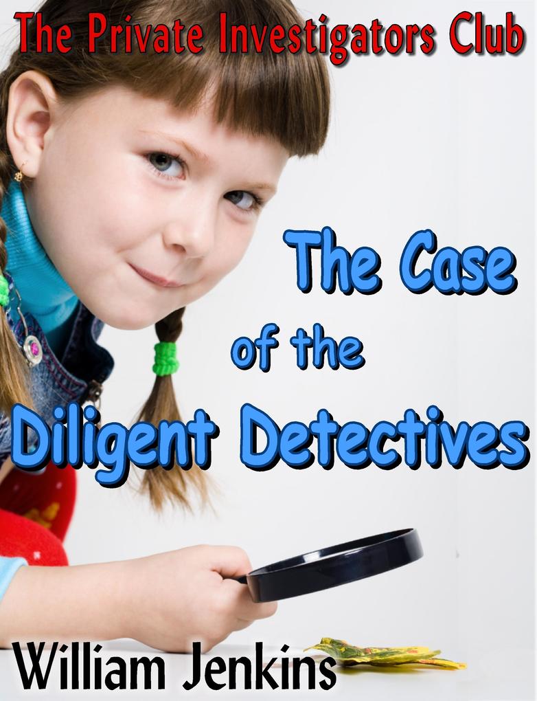 Case of the Diligent Detectives