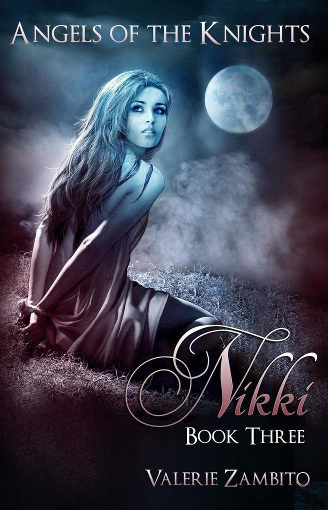 Angels of the Knights - Nikki (Book Three)