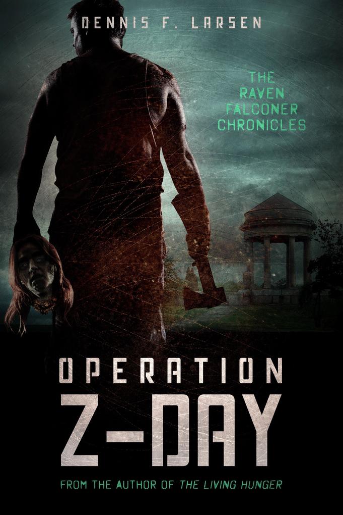 Operation Z-Day (The Raven Falconer Chronicles: Episode One)