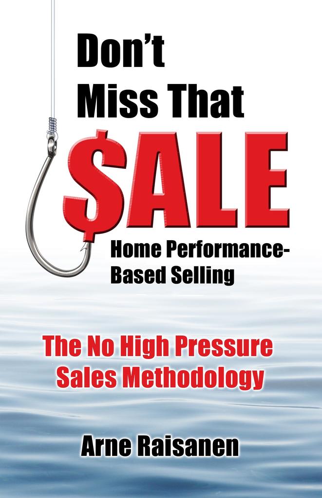 Don‘t Miss That Sale! Home Performance-Based Selling
