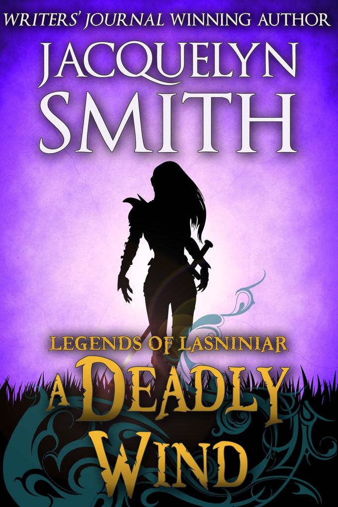 Legends of Lasniniar: A Deadly Wind