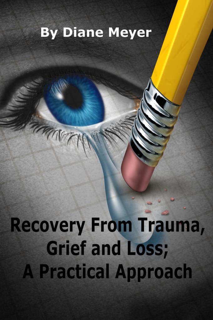 Recovery from Trauma Grief and Loss; A Practical Approach