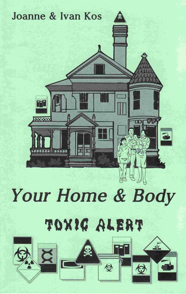 Your Home & Body Toxic Alert