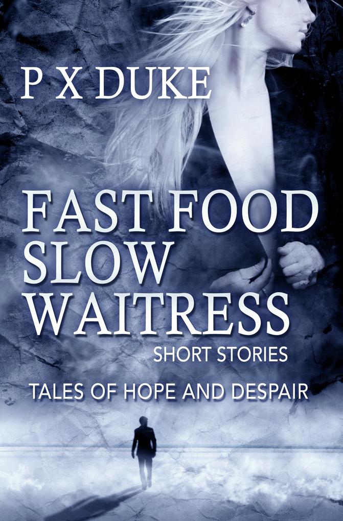 Fast Food Slow Waitress