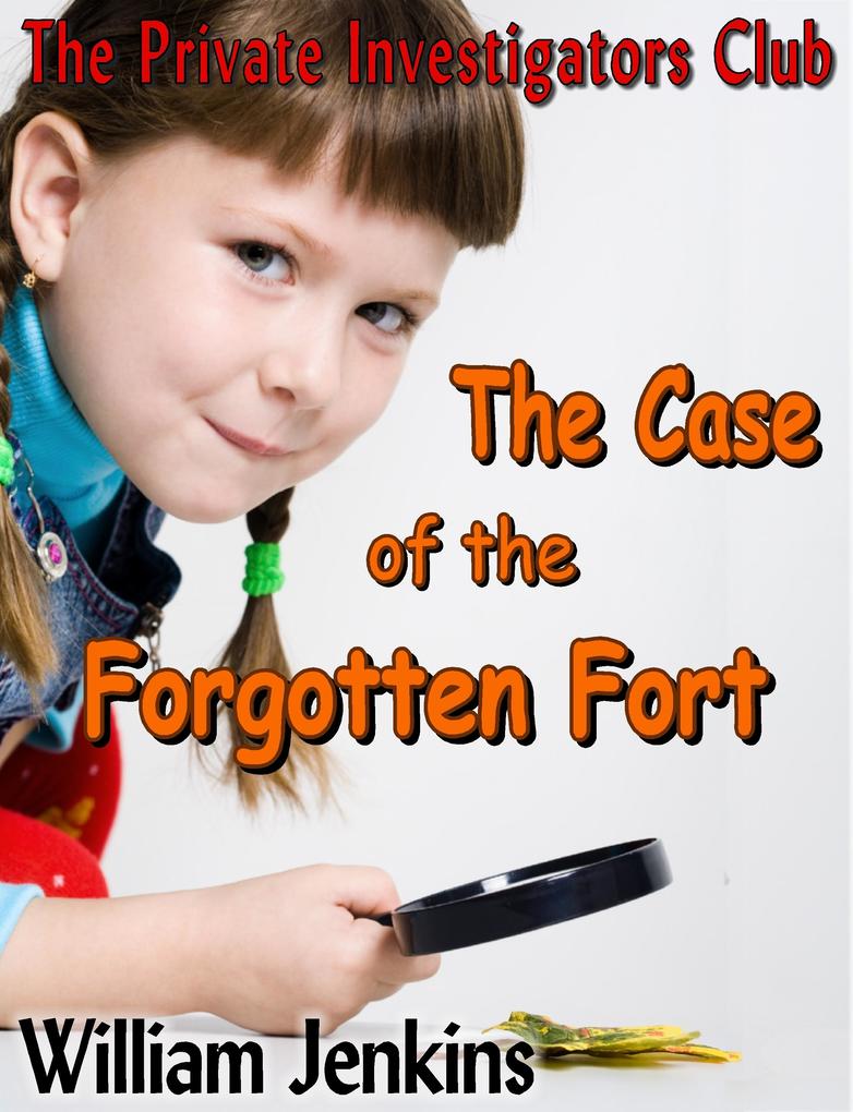 Case of the Forgotten Fort