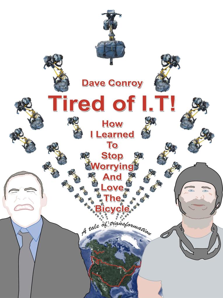 Tired of I.T!: How I learned to stop worrying and love the bicycle