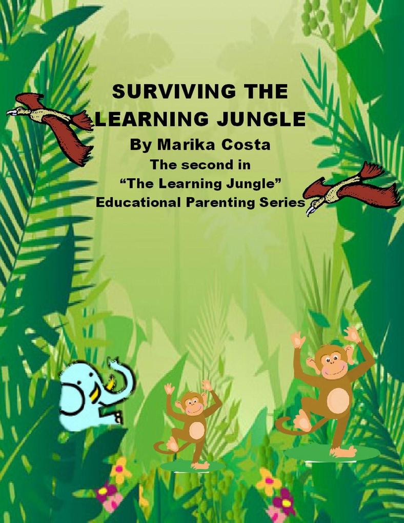 Surviving the Learning Jungle