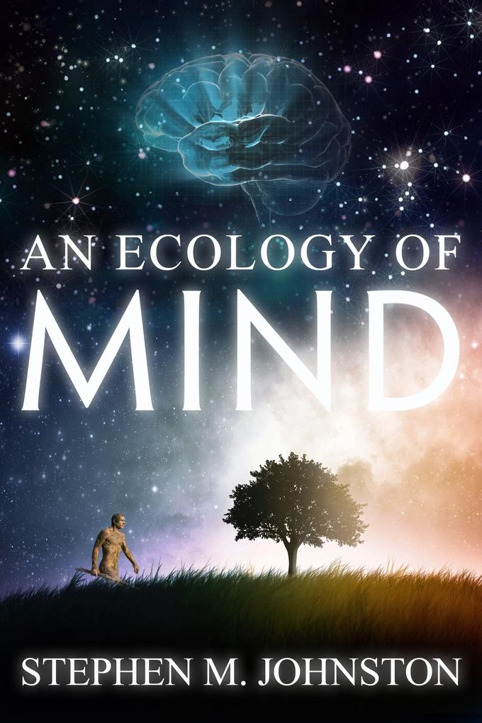 Ecology of Mind
