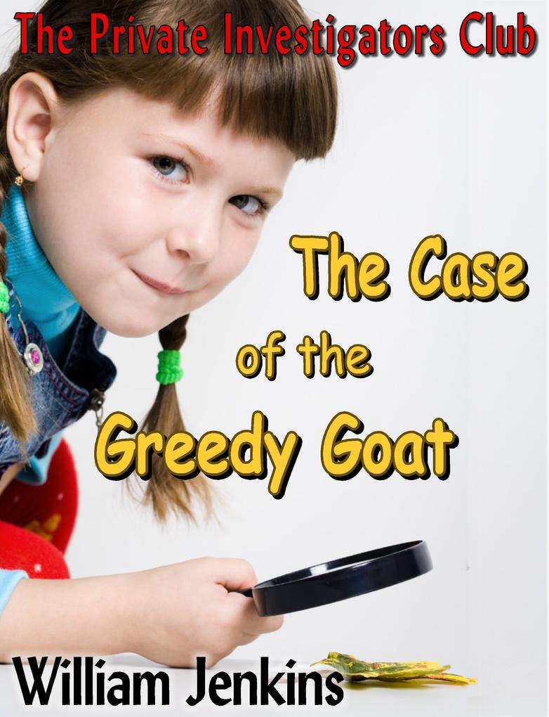 Case of the Greedy Goat