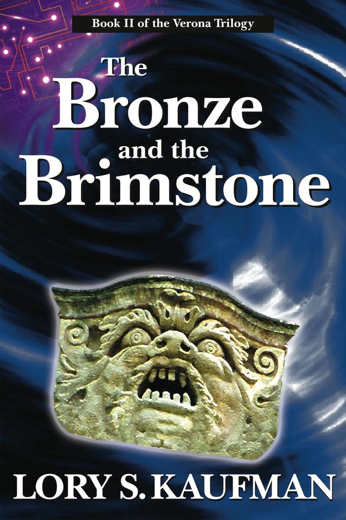 Bronze and the Brimstone (Book #2 of The Verona Trilogy)
