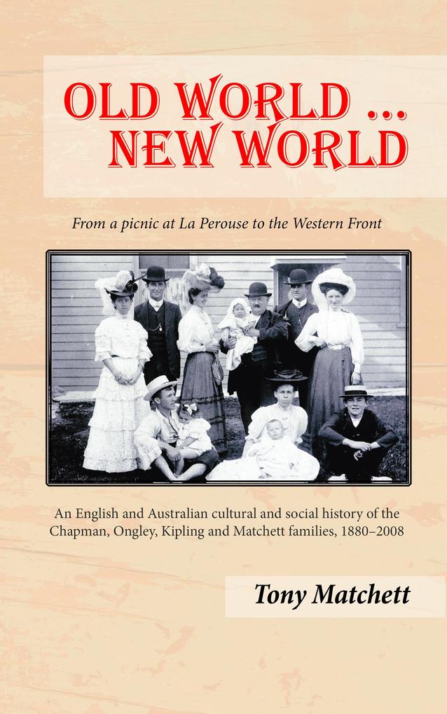 Old World ... New World: From a picnic at La Perouse to the Western Front