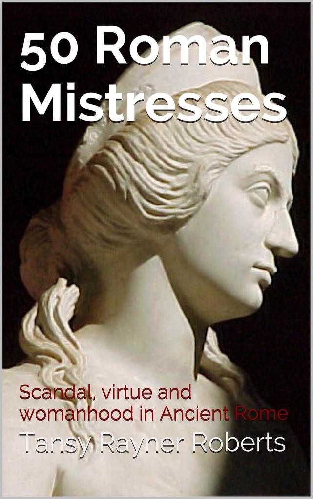 50 Roman Mistresses: