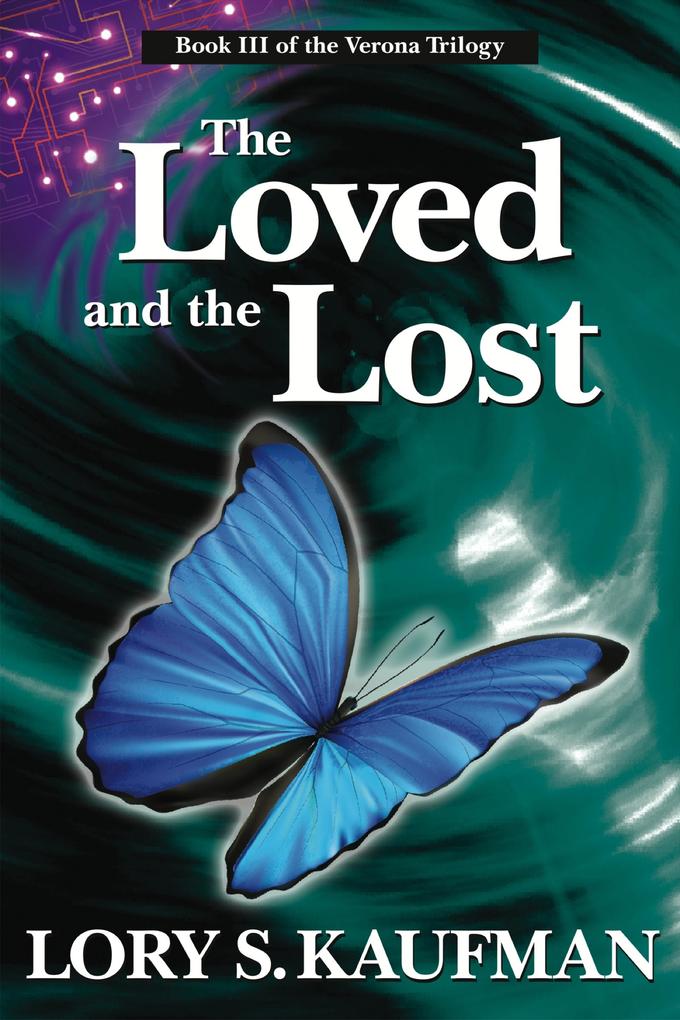 Loved and the Lost (Book #3 of The Verona Trilogy)