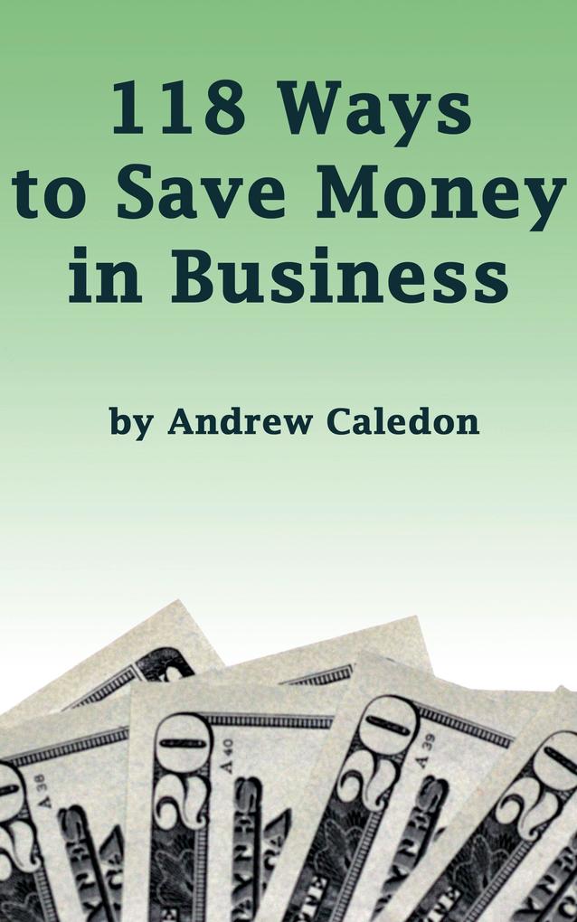 118 Ways to Save Money in Business