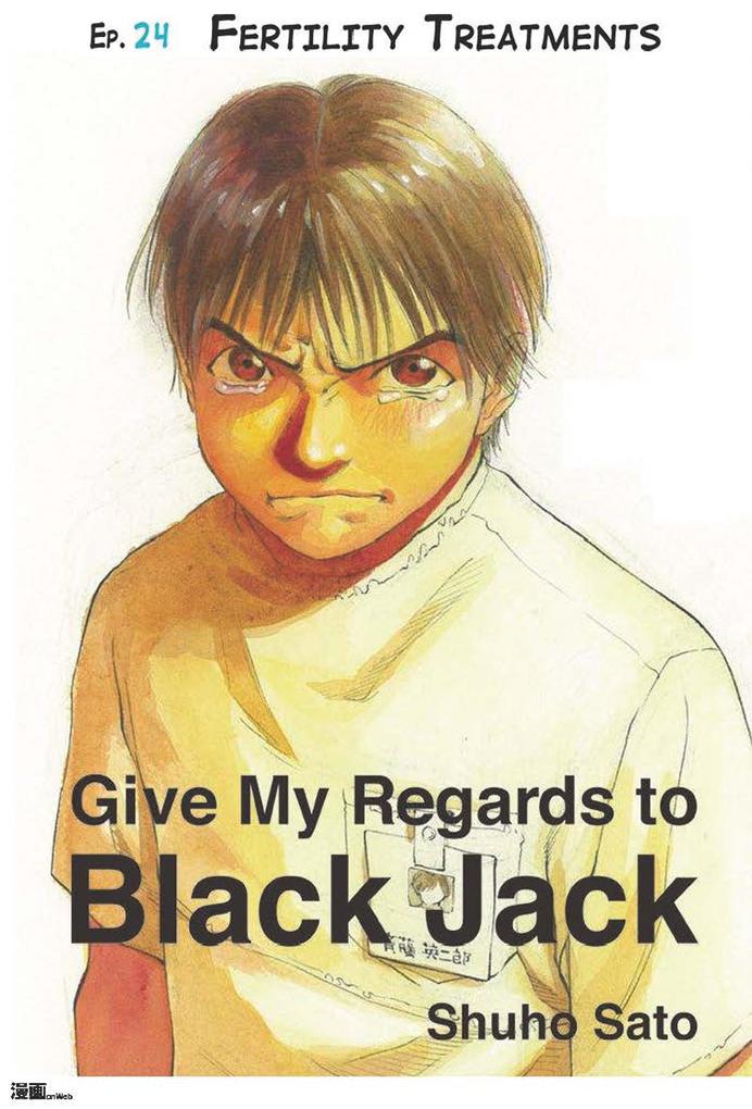 Give My Regards to Black Jack - Ep.24 Fertility Treatments (English version)