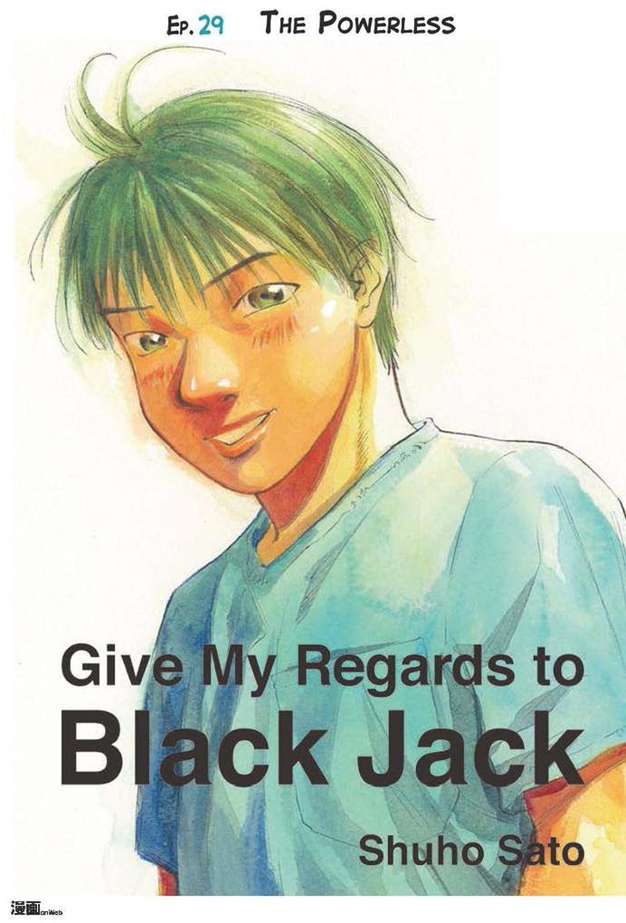 Give My Regards to Black Jack - Ep.29 The Powerless (English version)