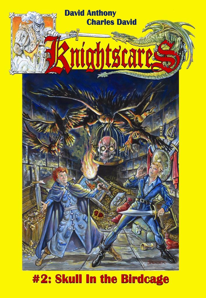 Skull in the Birdcage (Epic Fantasy Adventure Series Knightscares Book 2)
