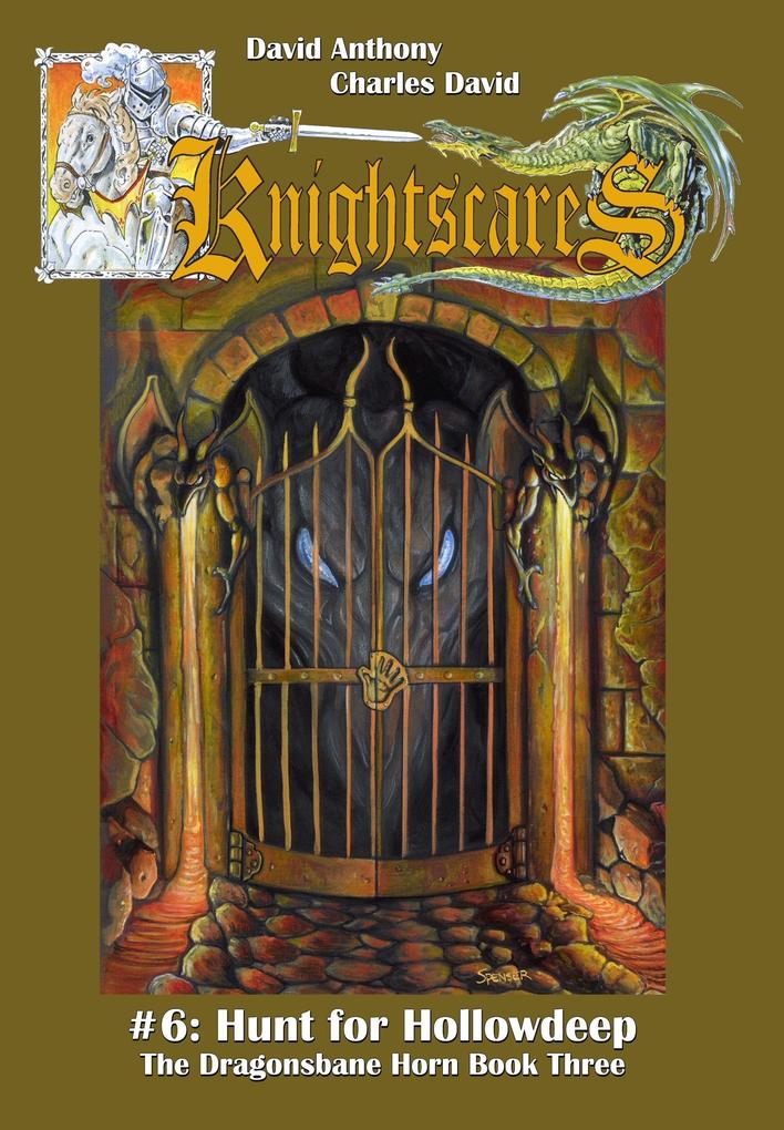 Hunt for Hollowdeep (Epic Fantasy Adventure Series Knightscares Book 6)