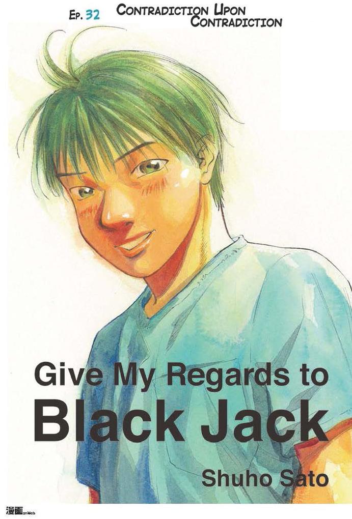 Give My Regards to Black Jack - Ep.32 Contradiction Upon Contradiction (English version)