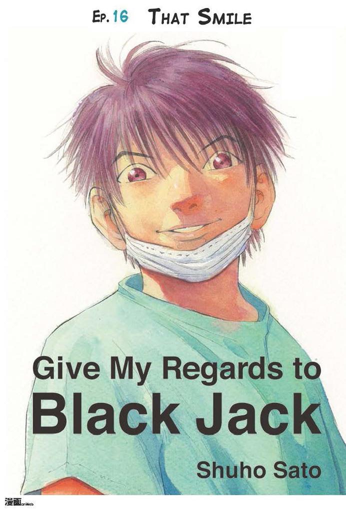 Give My Regards to Black Jack - Ep.16 That Smile (English version)