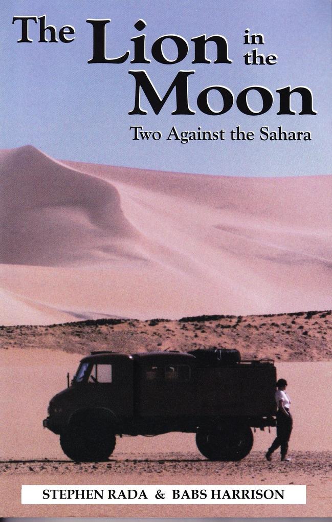 Lion in the Moon: Two Against the Sahara