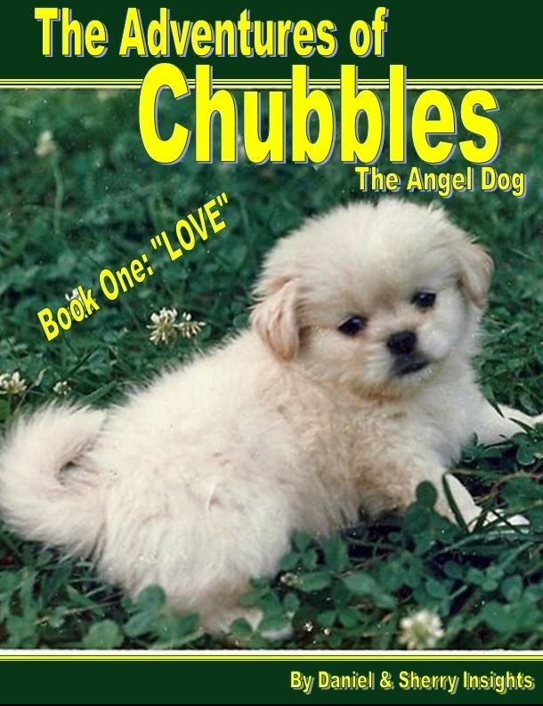 Adventures of Chubbles the Angel Dog Book One: