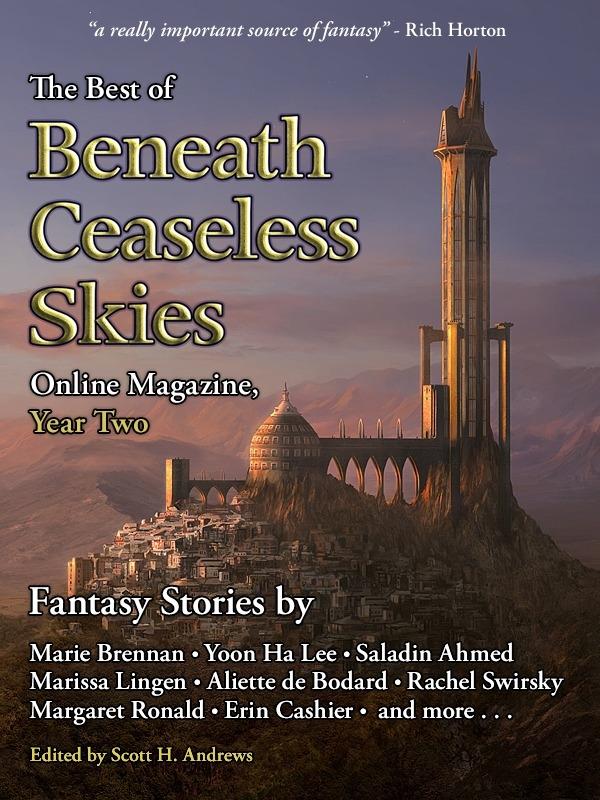 Best of Beneath Ceaseless Skies Online Magazine Year Two