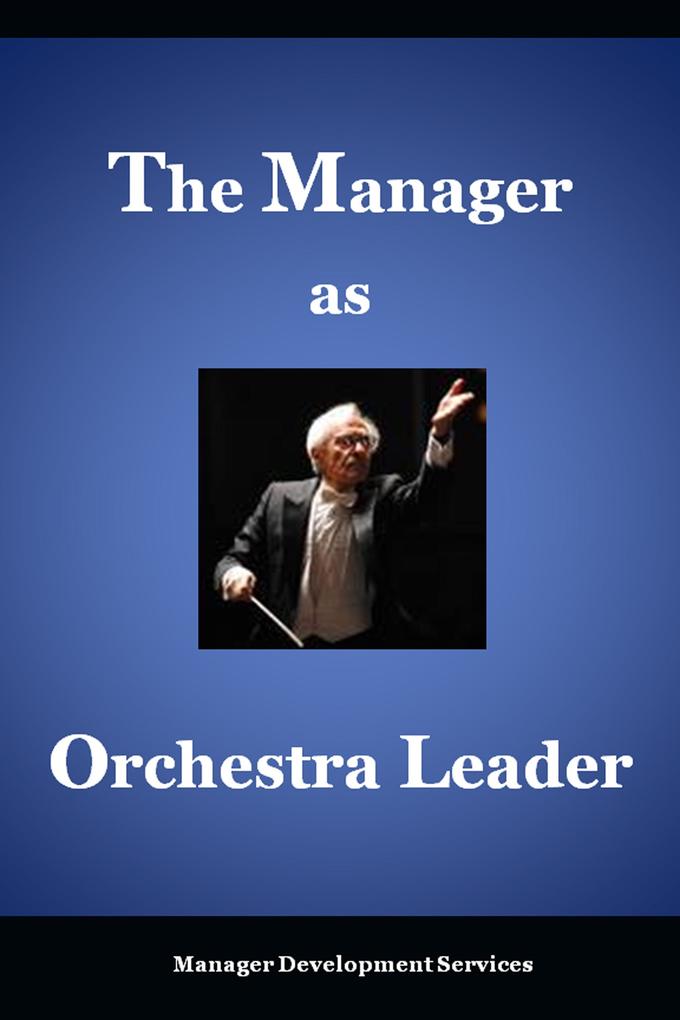 Manager as Orchestra Leader