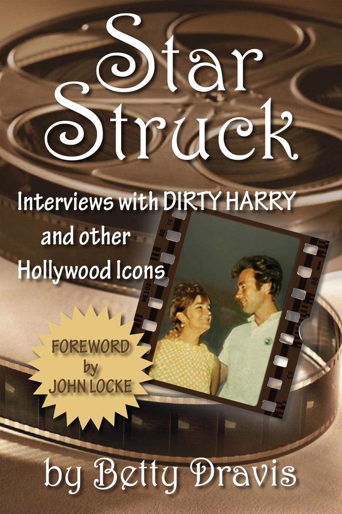 Star Struck: Interviews with Dirty Harry and other Hollywood Icons