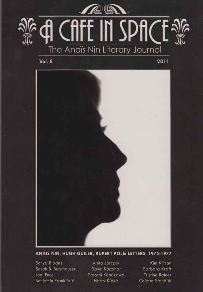 Cafe in Space: The Anais Nin Literary Journal--Volumes 1-8