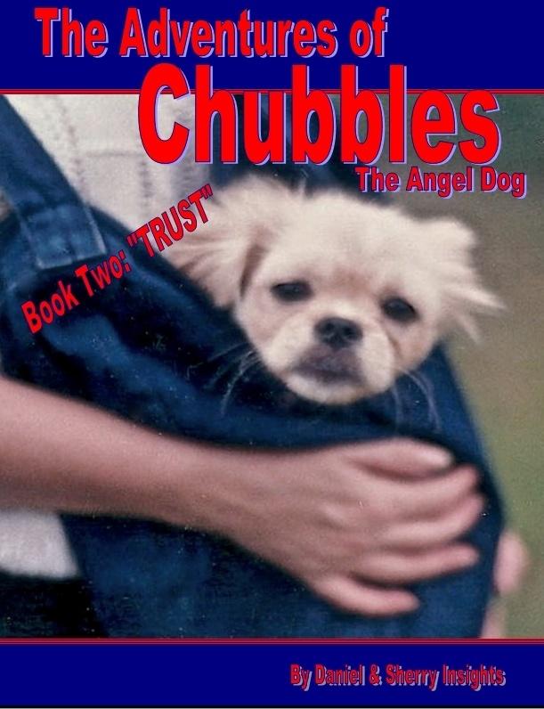Adventures of Chubbles the Angel Dog Book Two: