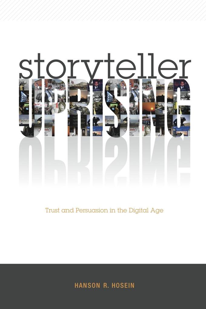 Storyteller Uprising: Trust and Persuasion in the Digital Age