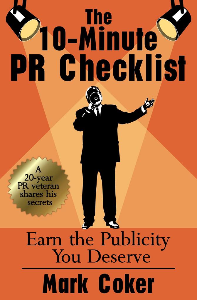 10-Minute PR Checklist: Earn the Publicity You Deserve