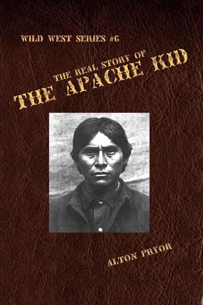 Real Story of the Apache Kid