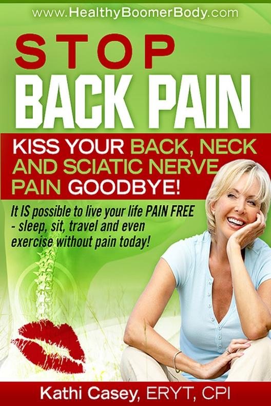 Stop Back Pain! Kiss Your Back Neck and Sciatic Nerve Pain Goodbye!