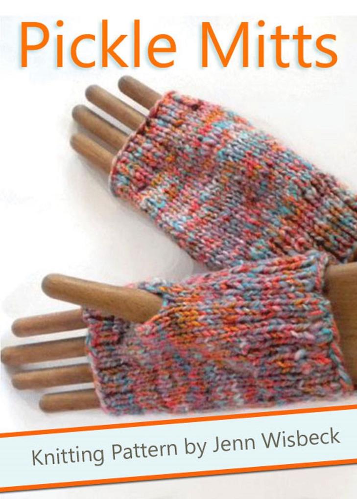 Pickle Mitts Wrist Warmer Knitting Pattern