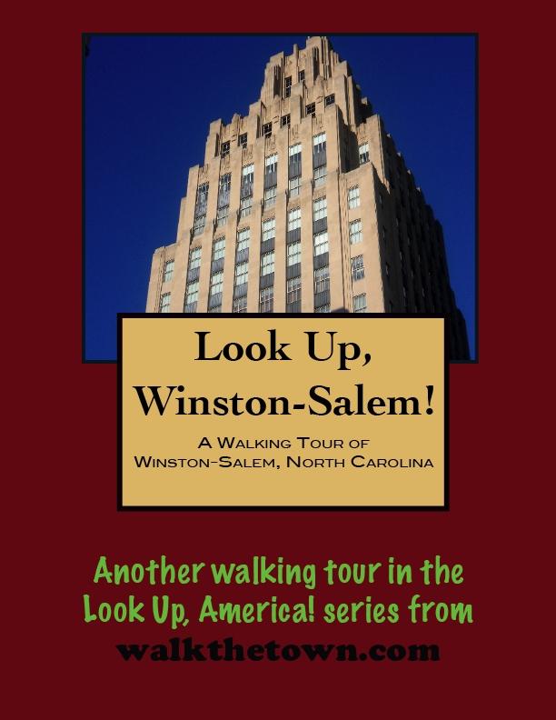 Walking Tour of Winston-Salem North Carolina