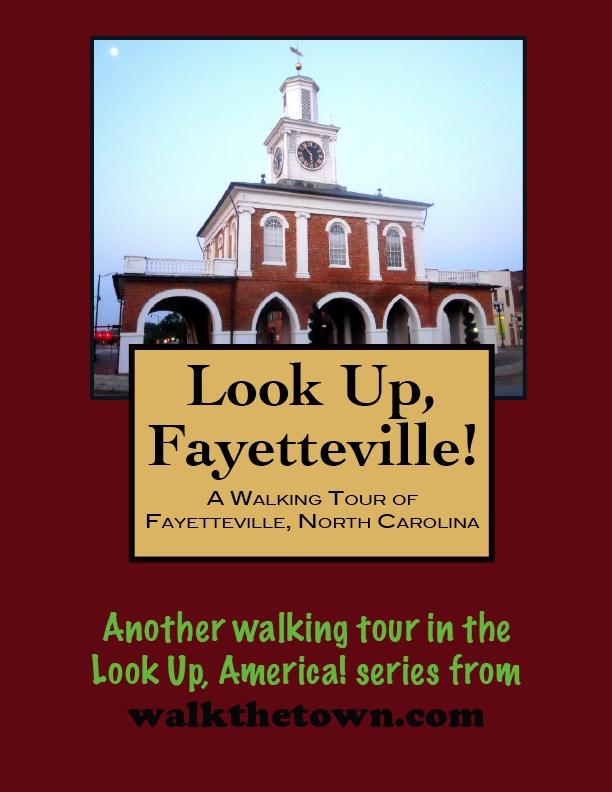 Walking Tour of Fayetteville North Carolina