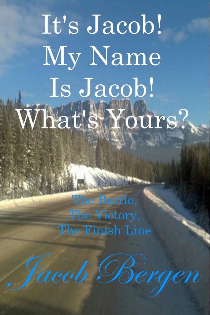 It‘s Jacob! My Name Is Jacob! What‘s Yours?