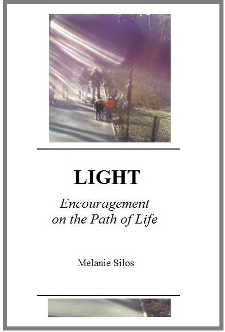 LIGHT: Encouragement on the Path of Life