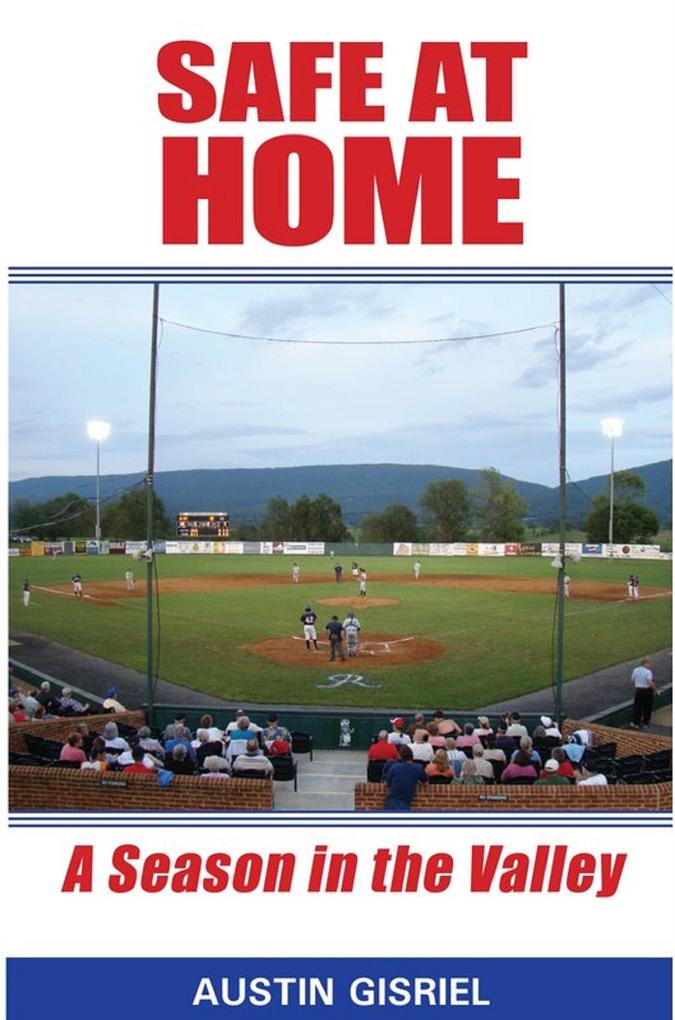Safe at Home: A Season in the Valley