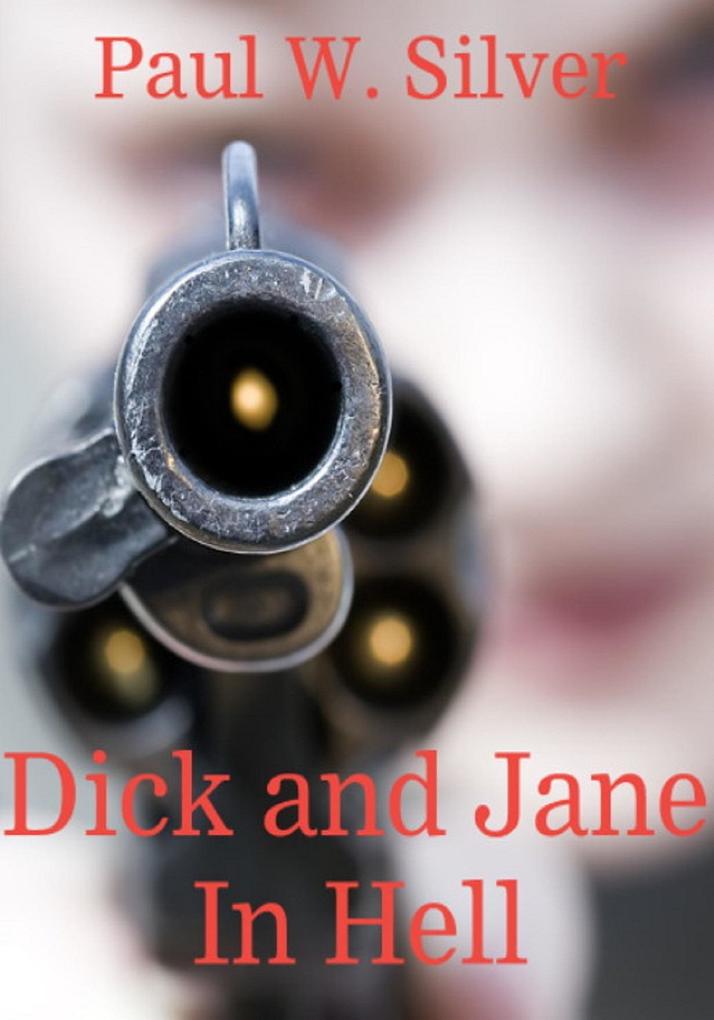 Dick and Jane in Hell