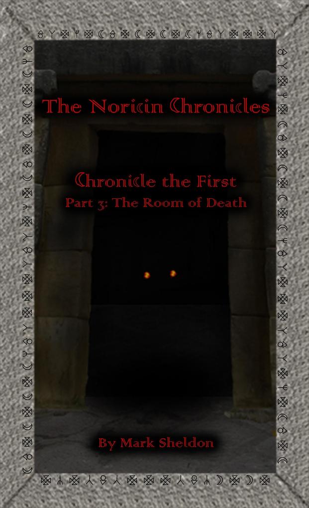 Noricin Chronicles: The Room of Death