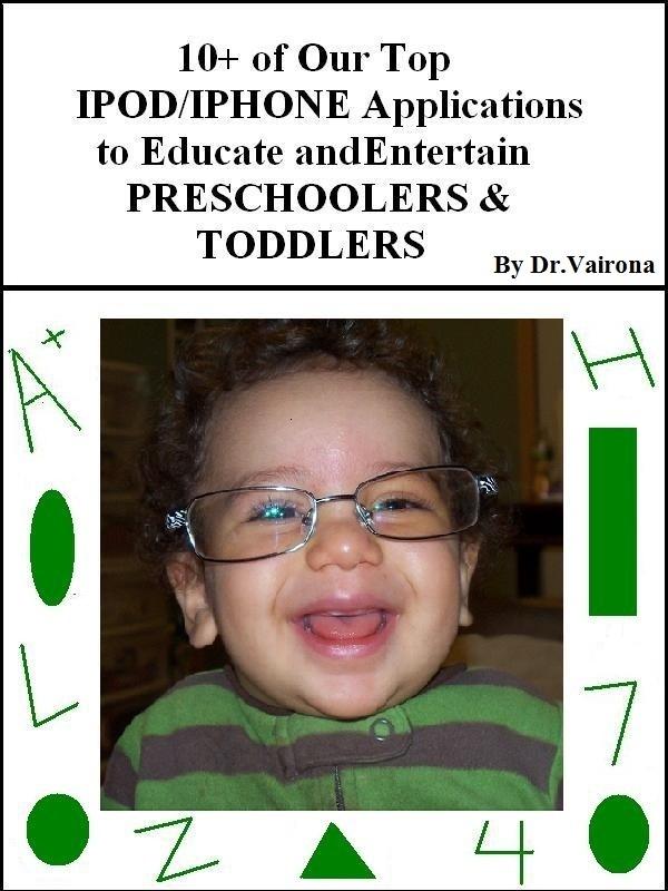 10+ of Our Top iPod/iPhone Applications to Educate and Entertain Preschoolers & Toddlers