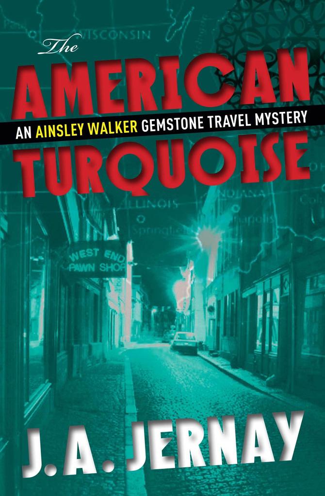 American Turquoise (An Ainsley Walker Gemstone Travel Mystery)