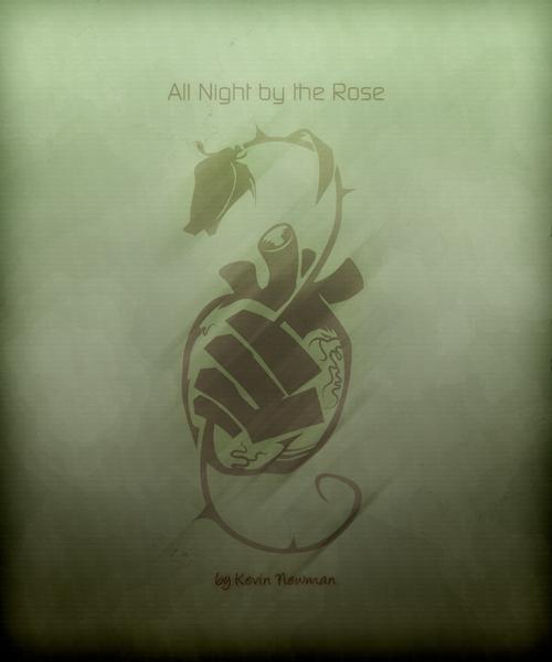 All Night by the Rose