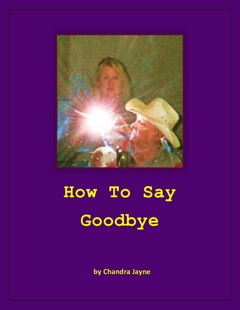 How to Say Goodbye