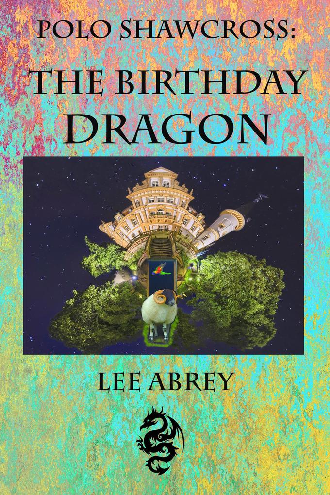 Polo Shawcross: The Birthday Dragon