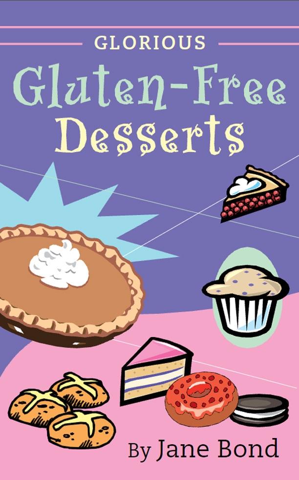 Glorious Gluten-Free Desserts