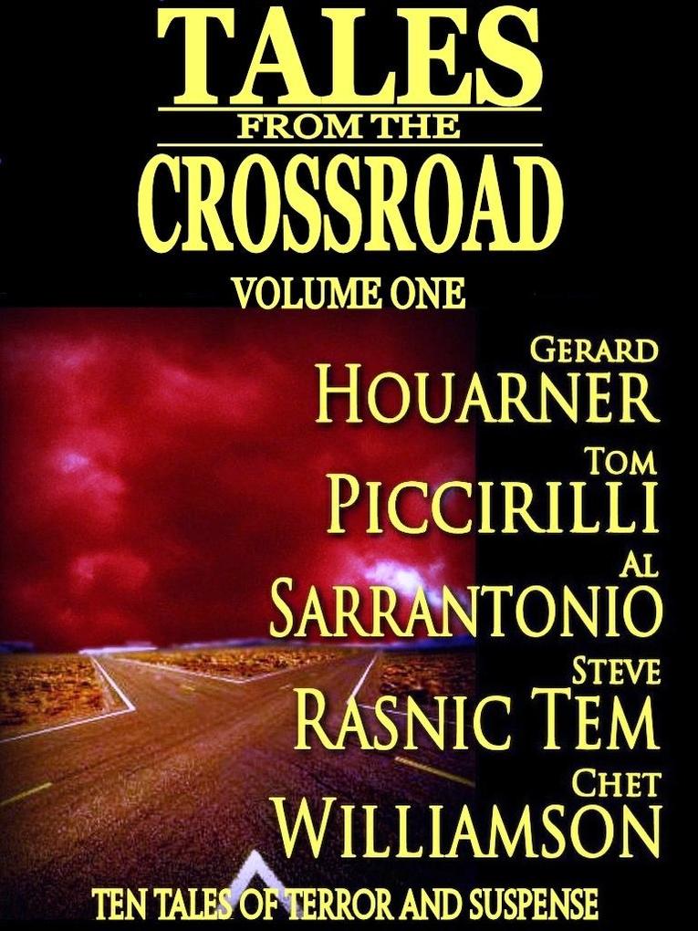 Tales From the Crossroad Volume 1